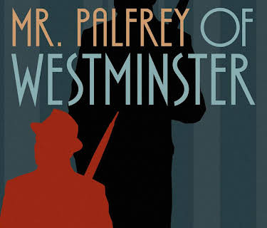 Mr. Palfrey of Westminster, Series 1