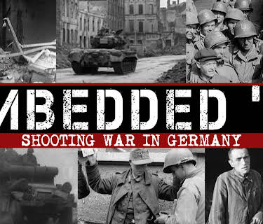 Embedded 45' - Shooting War in Germany