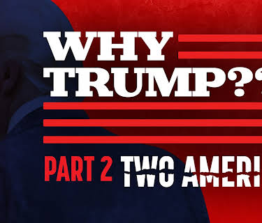Why Trump? Two Americas (2025)