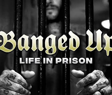 Banged Up Life In Prison (2026)