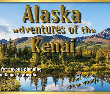 Alaska Adventures of the Kenai (2013)
