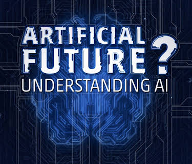 Artificial Future: Understanding AI
