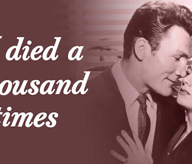I Died a Thousand Times (1955)