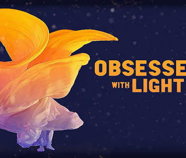 Obsessed with Light (2025)