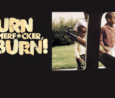 Burn Motherf**ker, Burn! (2017)