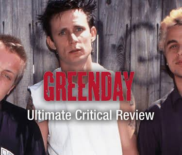 Green Day - Ultimate Critical Review (2007)