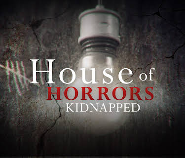 House of Horrors Kidnapped Season 1