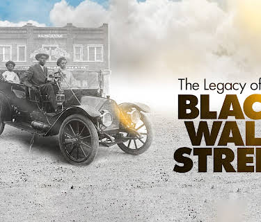 The Legacy of Black Wall Street