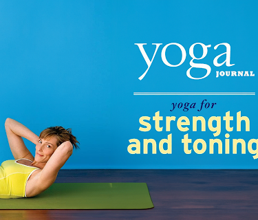 Yoga Journal: Yoga for Strength and Toning