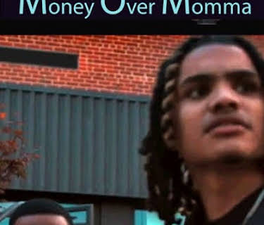 Money Over Momma (2023)