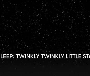 Baby Sleep: Twinkly Twinkly Little Stars (2023)
