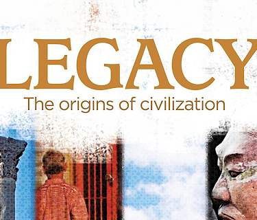 Legacy: The Origins of Civilization