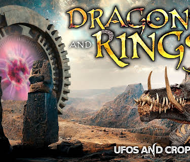 Dragons & Rings: Stone and Crop Circles, UFOs and the Paranormal, Quantum Theory (2022)