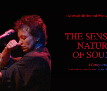 The Sensual Nature of Sound: 4 Compsers, Laurie Anderson, Tania Leon, Meredith Monk, Pauline Oliveros (1993)