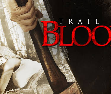 Trail of Blood (2013)