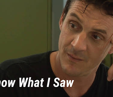 I Know What I Saw (2009)