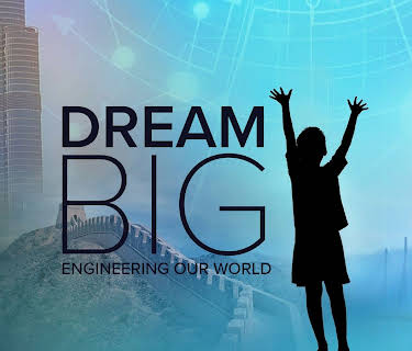 Dream Big: Engineering Our World (2023)