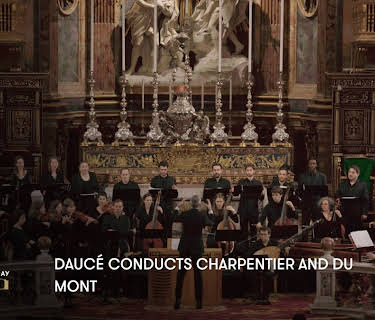 Daucé conducts Charpentier and Du Mont (2017)