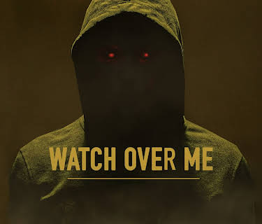 Watch Over Me (2021)