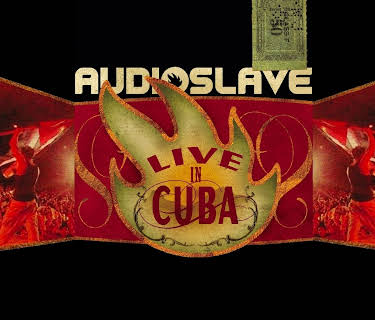 Audioslave - Live in Cuba (2005)