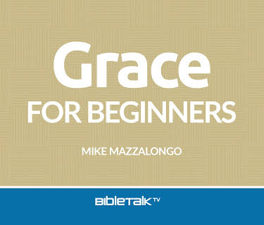 Grace for Beginners
