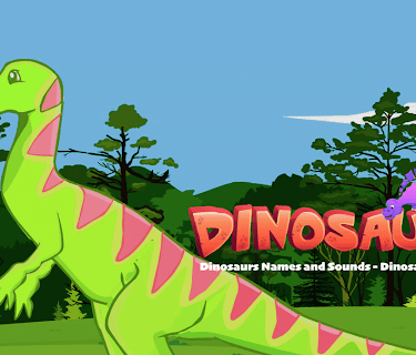 Dinosaurs - Dinosaurs Names and Sounds - Dinosaurs For Kids