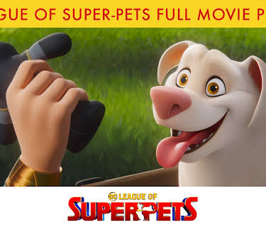 DC League of Super-Pets Full Movie Preview (2022)