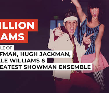 A Million Dreams in the Style of Ziv Zaifman, Hugh Jackman, Michelle Williams & The Greatest Showman Ensemble (2017)