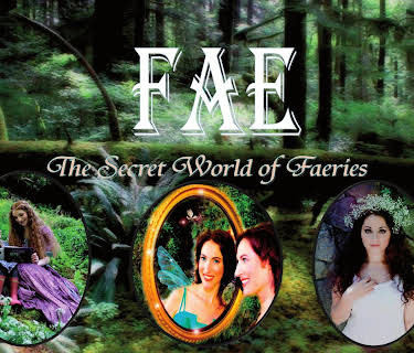 Fae The Secret World of Faeries