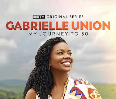 Gabrielle Union: My Journey To 50 1