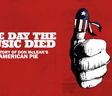 The Day The Music Died: The Story of Don McLean's American Pie (2022)