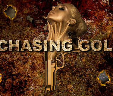 Chasing Gold (2016)