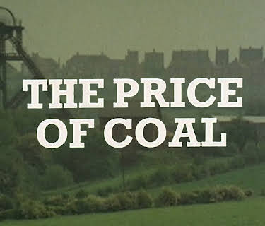 The Price of Coal: Part 1 - Meet the People (1977)