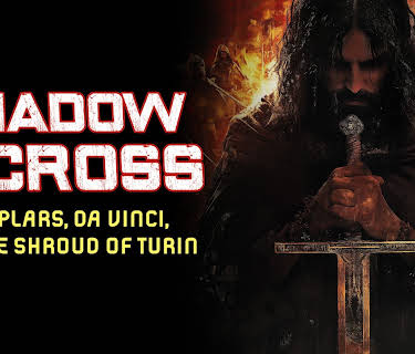 Shadow of the Cross: Templars, Da Vinci, and the Shroud of Turin (2025)