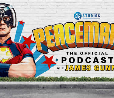 Peacemaker: The Official Podcast with James Gunn