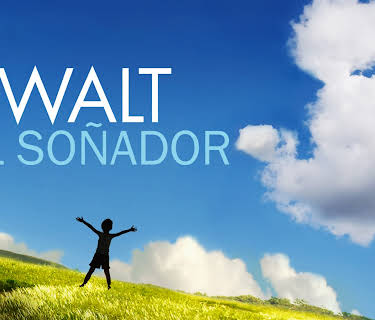 Walt el Soñador (Spanish Walt Before Mickey) (2015)