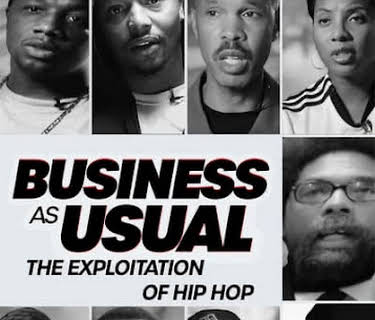 Business as Usual: The Exploitation of Hip Hop (2011)