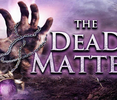 The Dead Matter (2010)