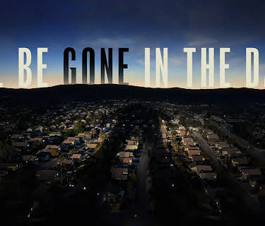 I´ll be Gone in the Dark