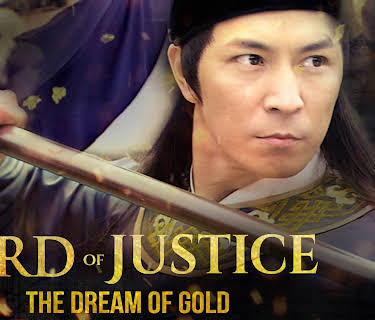 Lord of Justice: The Dream of Gold (2008)
