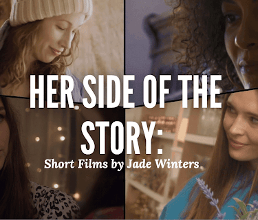 Her Side of the Story: Short Films by Jade Winters (2025)