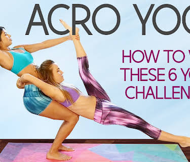 Acro Yoga, How To Win These 6 Challenges