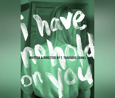 I Have No Hold On You (2012)