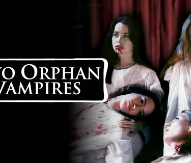 Two Orphan Vampires (1997)