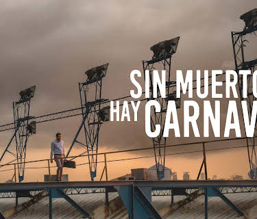 Sin muertos no hay carnaval (2016)