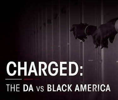 Charged – The DA vs Black America