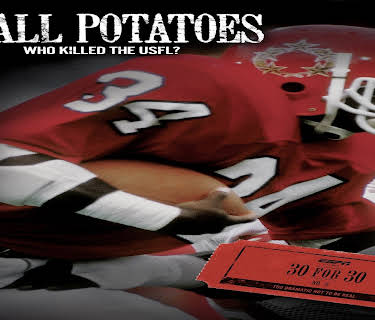 Small Potatoes: Who Killed The USFL? (2009)