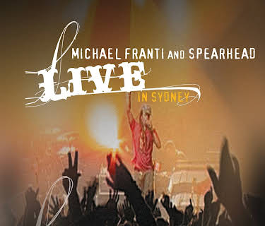 Michael Franti & Spearhead - Live In Sydney (2015)
