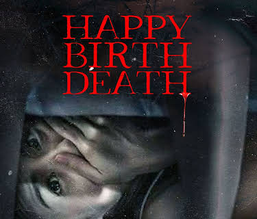 Happy Birth Death (2016)