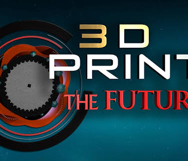 3D Print the Future